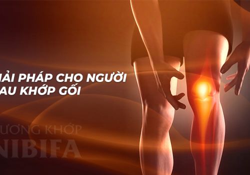 ĐAU KHỚP GỐI, ĐÂU LÀ GIẢI PHÁP?